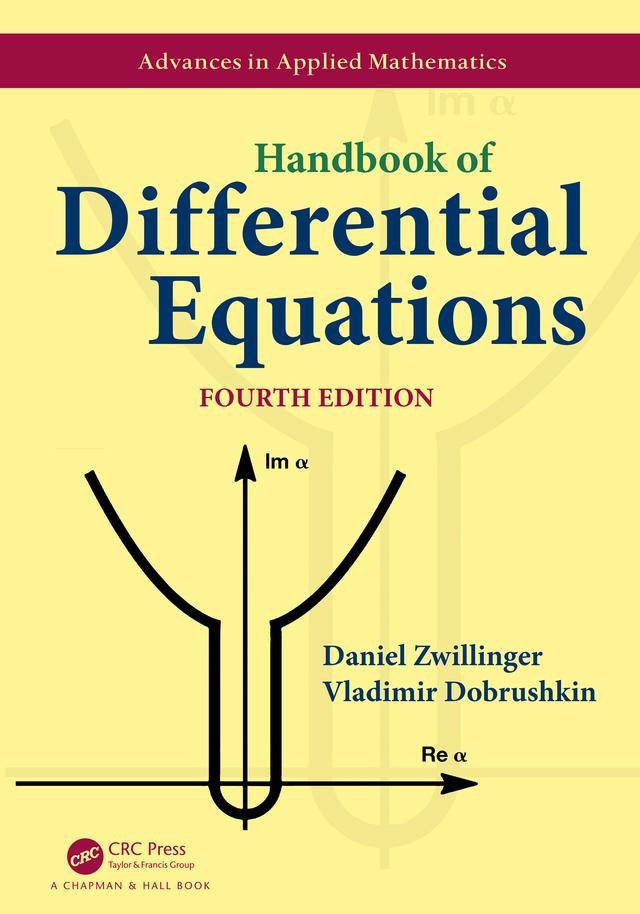 Handbook of Differential Equations by Daniel Zwillinger, Vladimir Dobrushkin