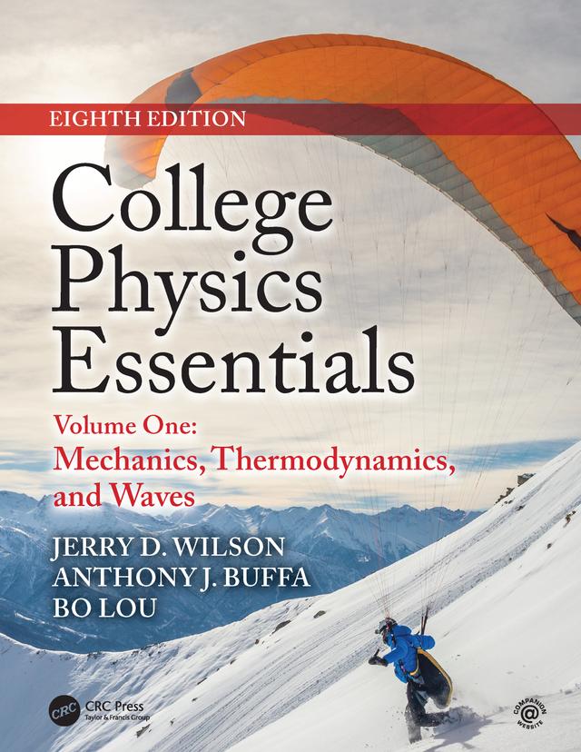 College Physics Essentials, Eighth Edition by Anthony J. Buffa, Bo Lou, Jerry D. Wilson