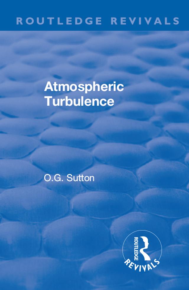 Atmospheric Turbulence by O.G. Sutton