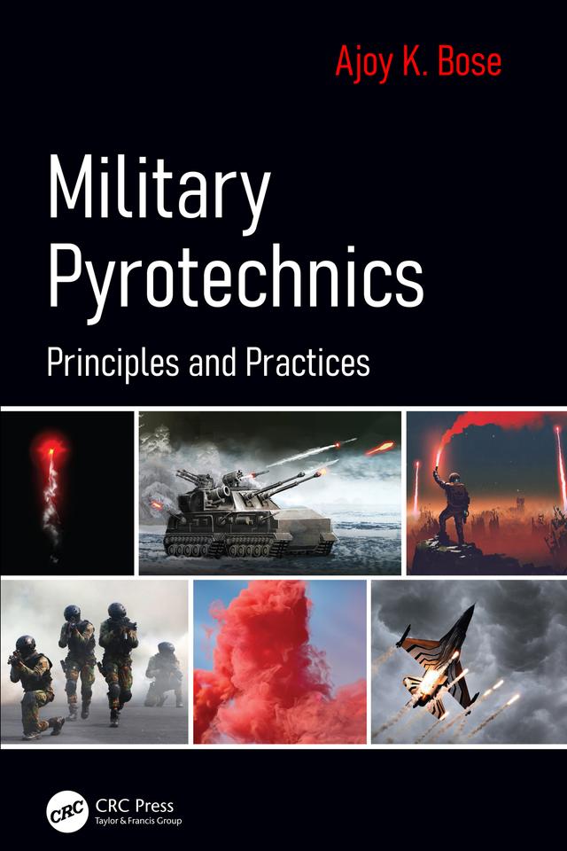 Military Pyrotechnics by Ajoy K. Bose