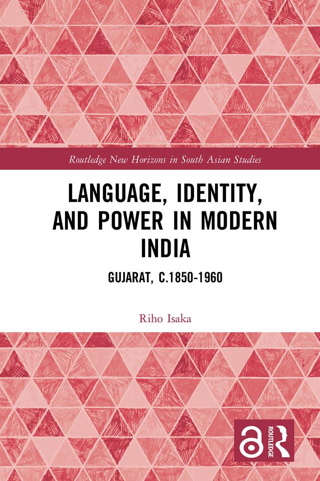 Language, Identity, and Power in Modern India by Riho Isaka