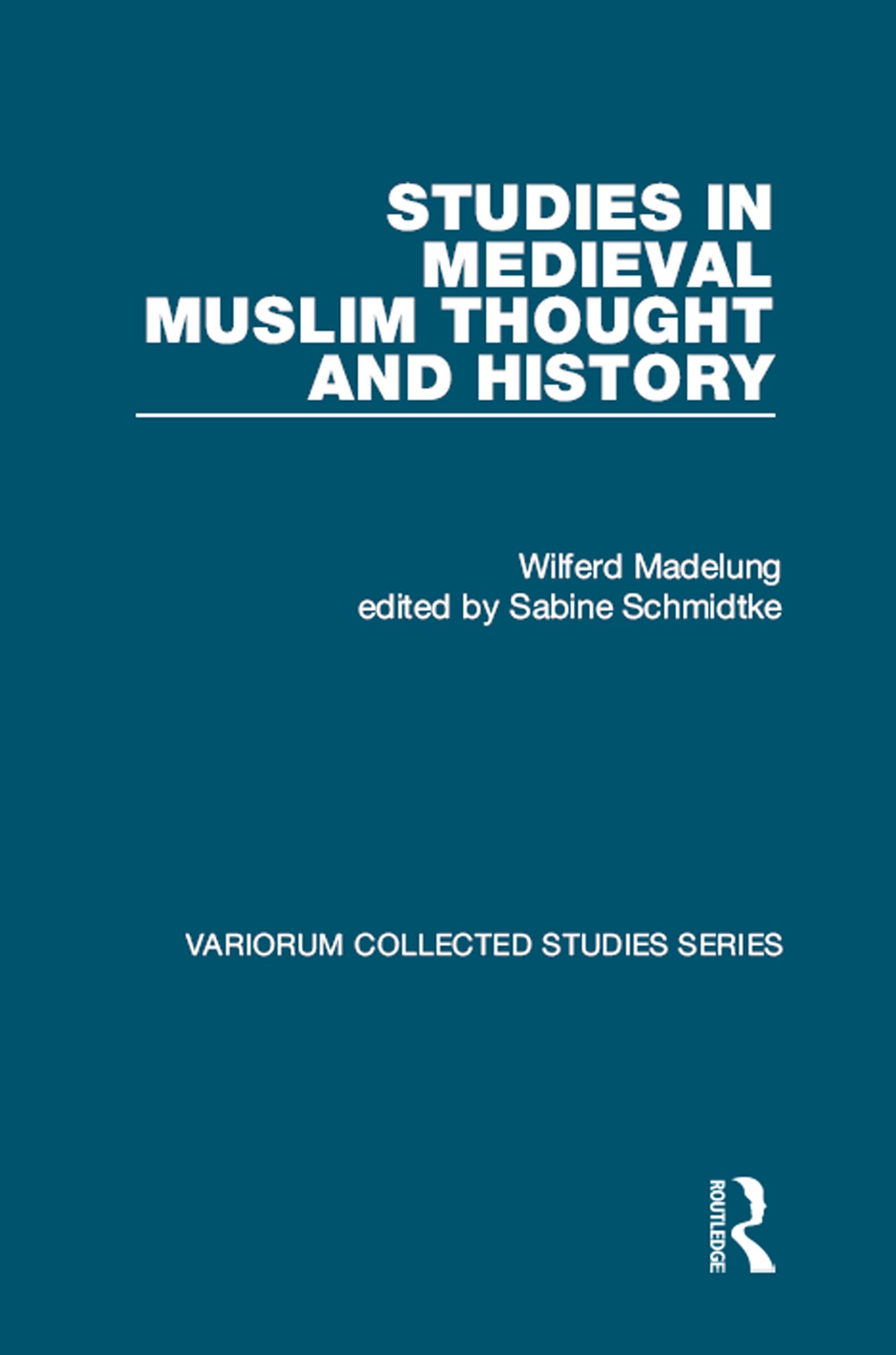 Studies in Medieval Muslim Thought and History