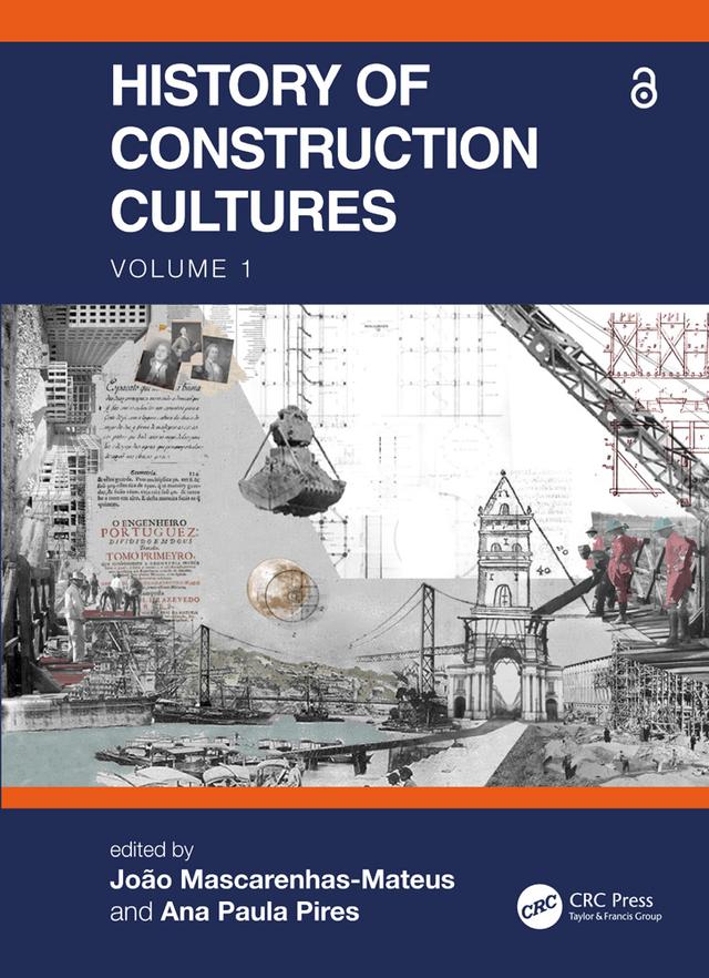 History of Construction Cultures Volume 1 by Ana Paula Pires, João Mascarenhas-Mateus