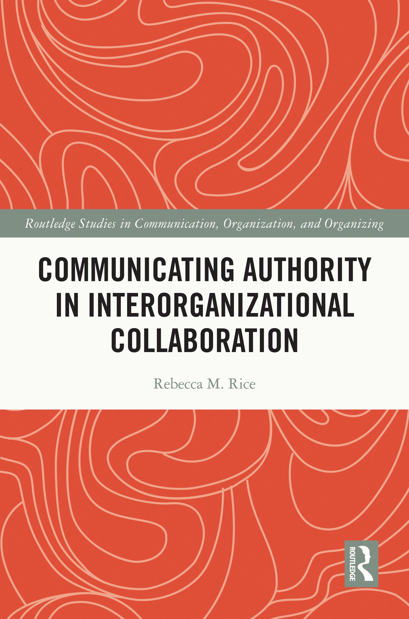 Communicating Authority in Interorganizational Collaboration