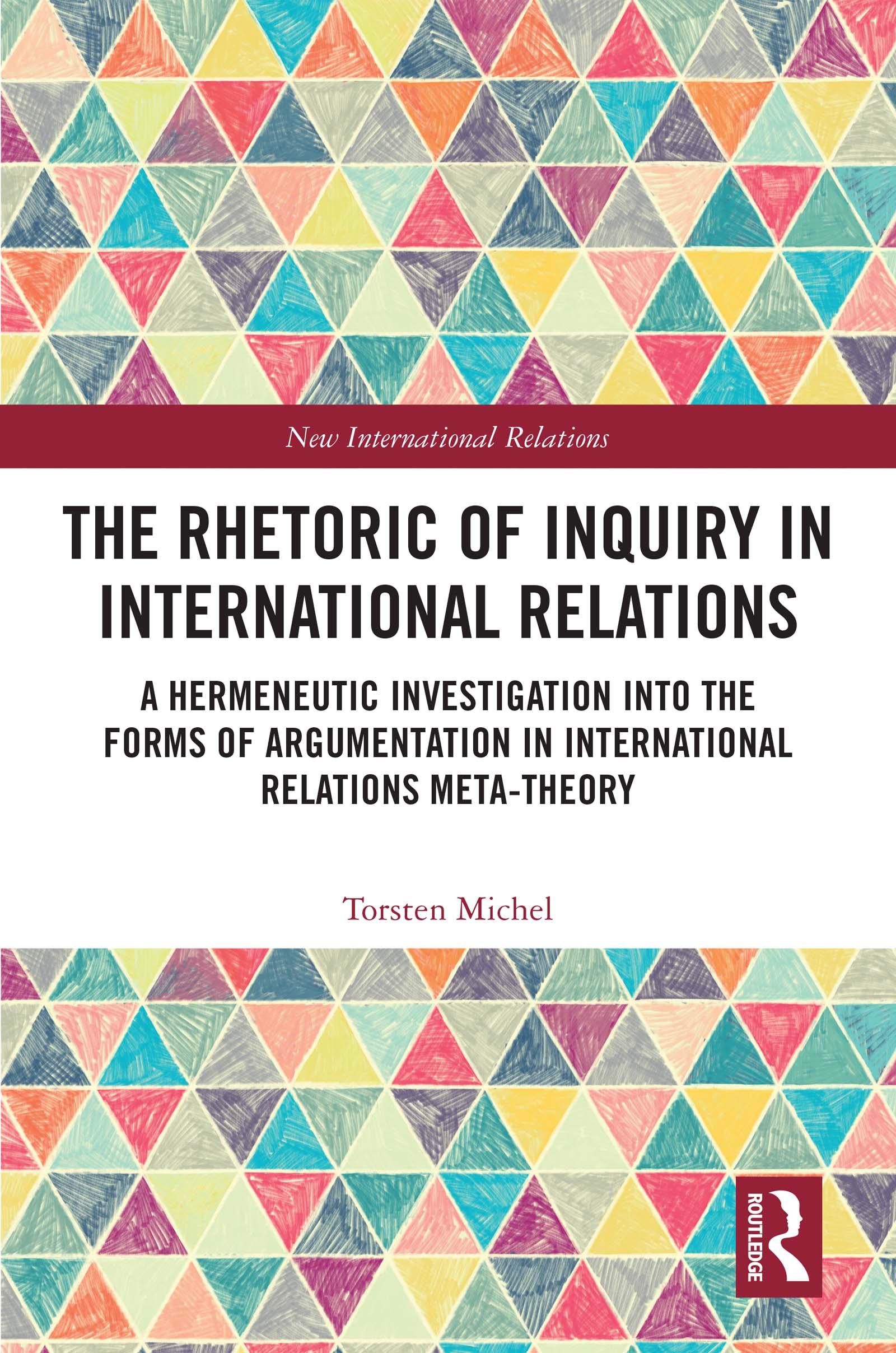 The Rhetoric of Inquiry in International Relations