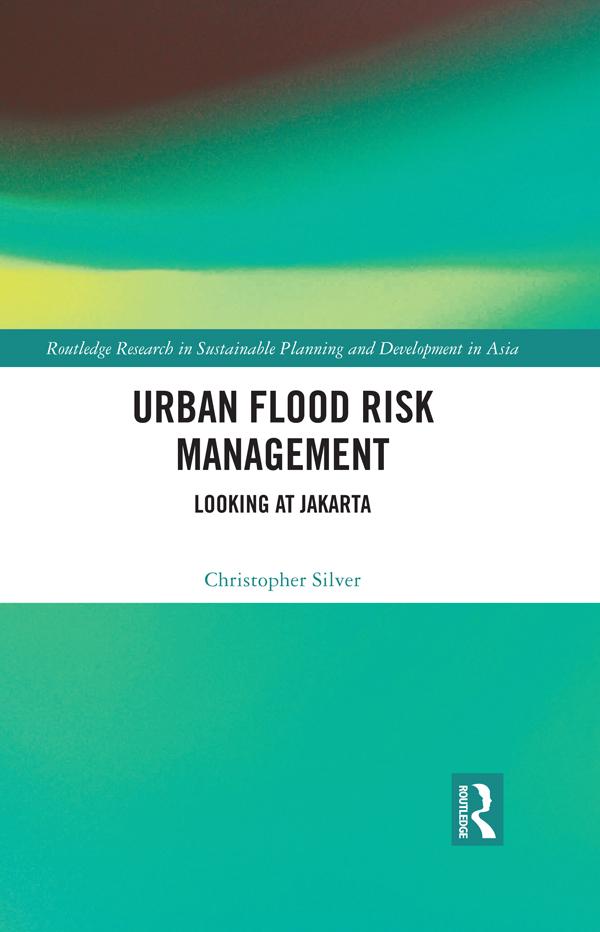 Urban Flood Risk Management by Christopher Silver
