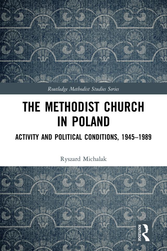 The Methodist Church in Poland by Ryszard Michalak