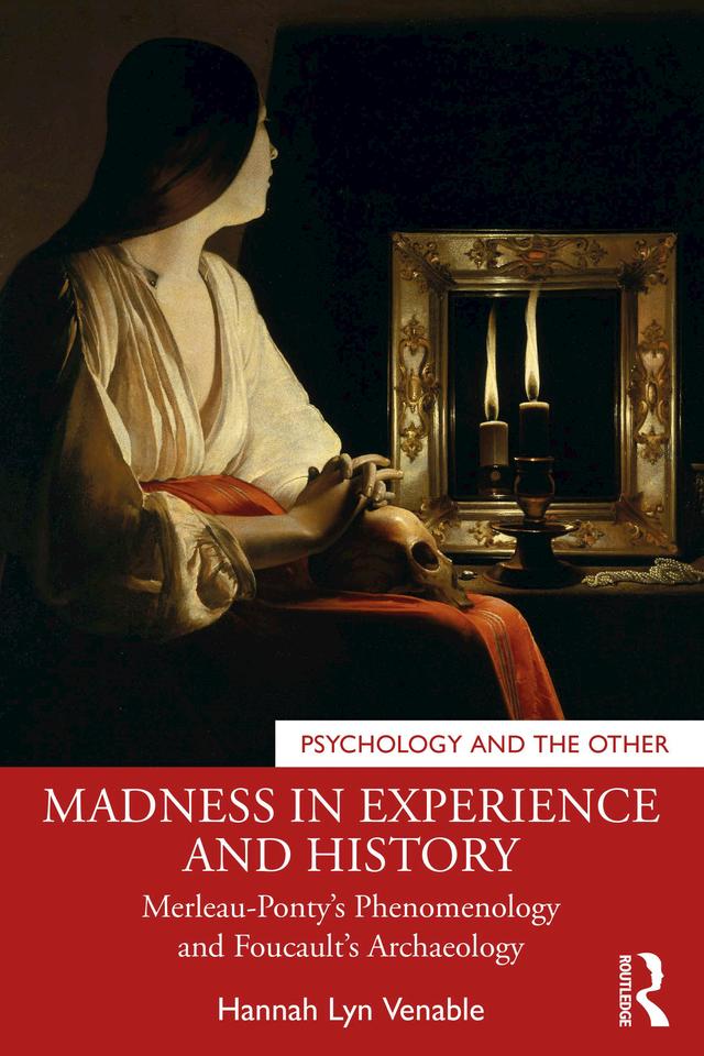 Madness in Experience and History by Hannah Lyn Venable