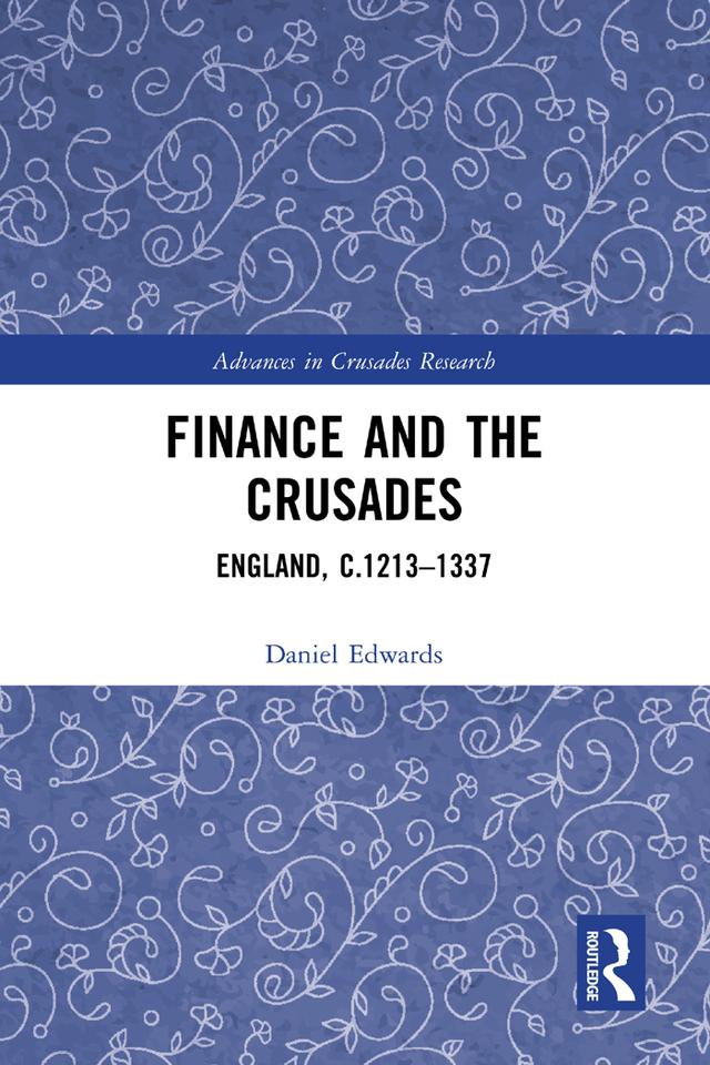 Finance and the Crusades by Daniel Edwards