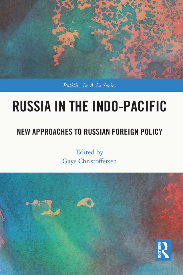 Russia in the Indo-Pacific by Gaye Christoffersen