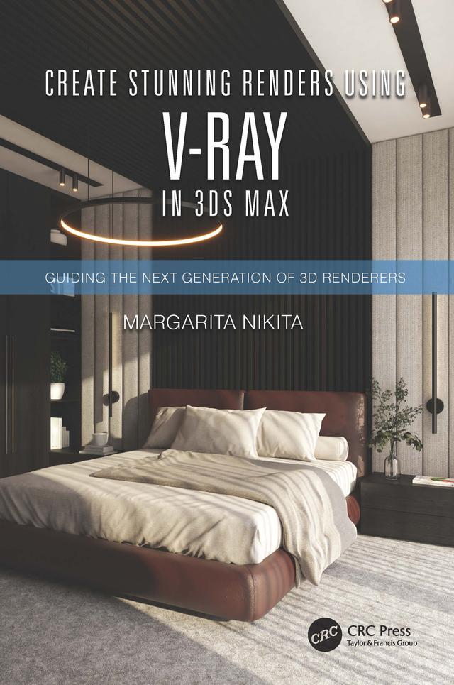 Create Stunning Renders Using V-Ray in 3ds Max by Margarita Nikita