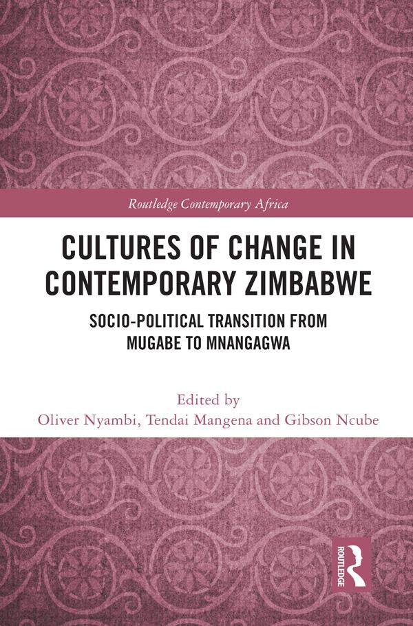 Cultures of Change in Contemporary Zimbabwe by Gibson Ncube, Oliver Nyambi, Tendai Mangena
