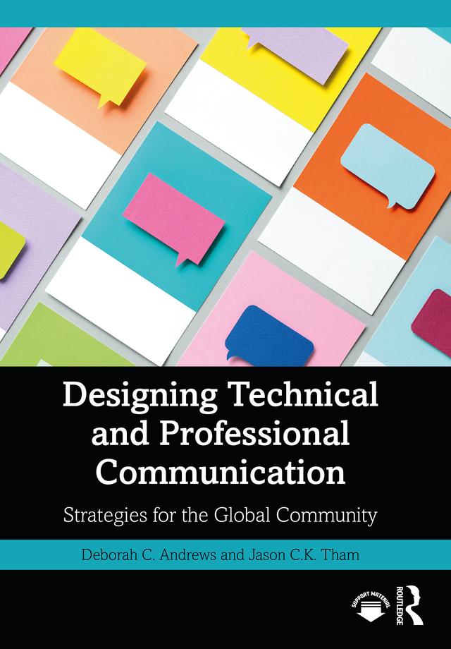 Designing Technical and Professional Communication by Deborah C. Andrews, Jason C. K. Tham