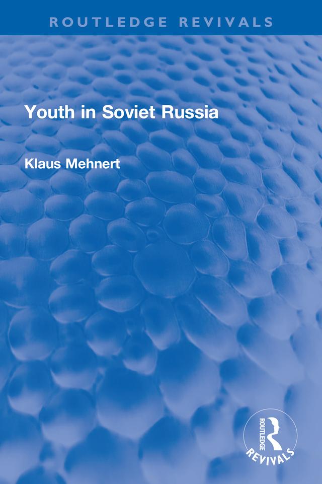 Youth in Soviet Russia by Klaus Mehnert