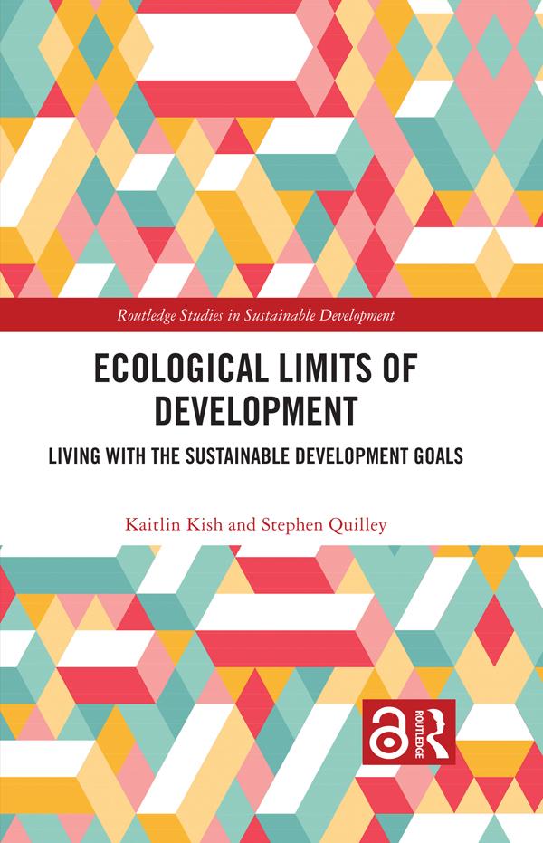 Ecological Limits of Development by Kaitlin Kish, Stephen Quilley