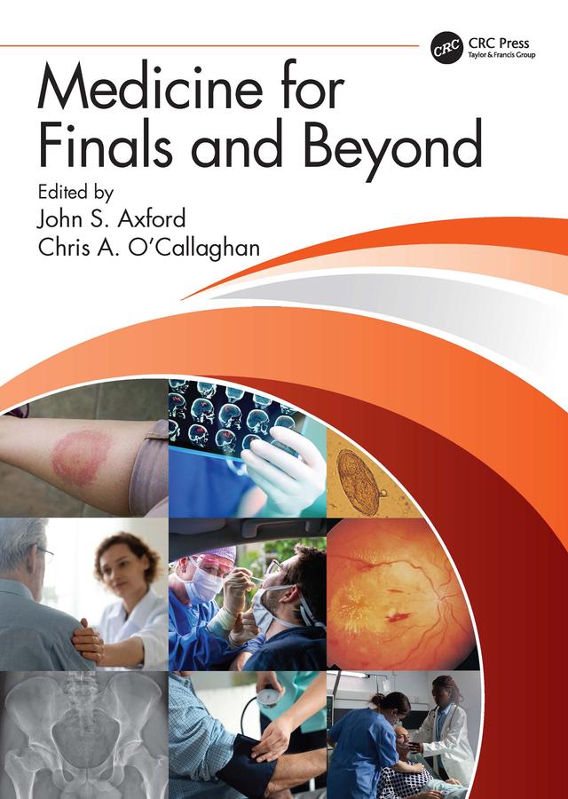 Medicine for Finals and Beyond by Chris O'Callaghan, John Axford