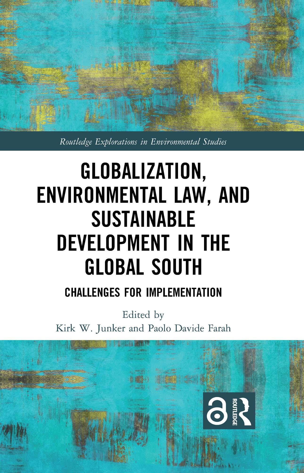 Globalization, Environmental Law, and Sustainable Development in the Global South