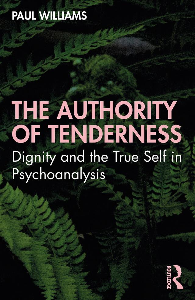 The Authority of Tenderness by Paul Williams