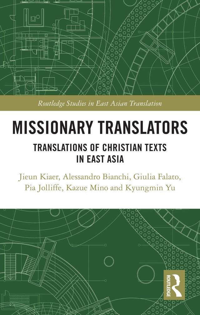 Missionary Translators by Alessandro Bianchi, Giulia Falato, Jieun Kiaer, Kazue Mino, Kyungmin Yu, Pia Jolliffe