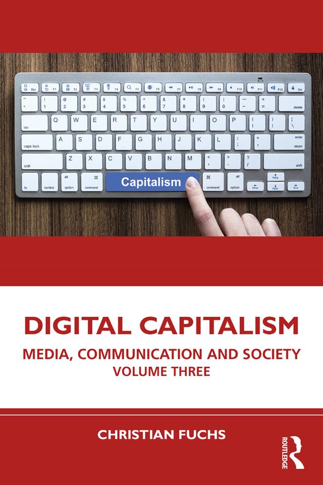 Digital Capitalism by Christian Fuchs