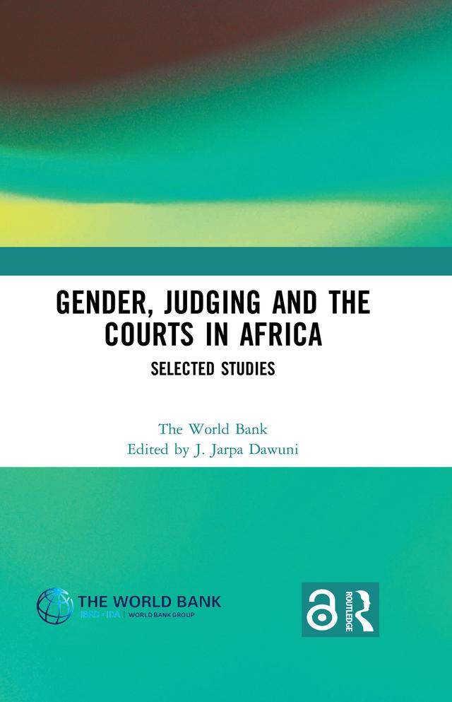 Gender, Judging and the Courts in Africa by J. Jarpa Dawuni