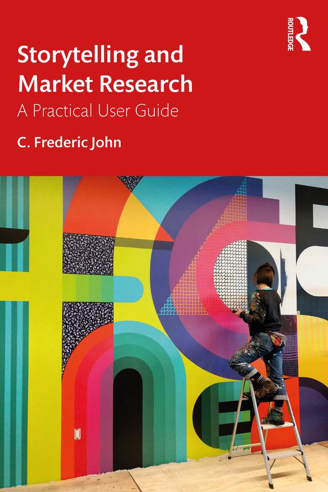 Storytelling and Market Research by C. Frederic John