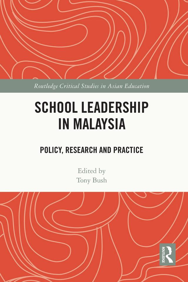 School Leadership in Malaysia by Tony Bush