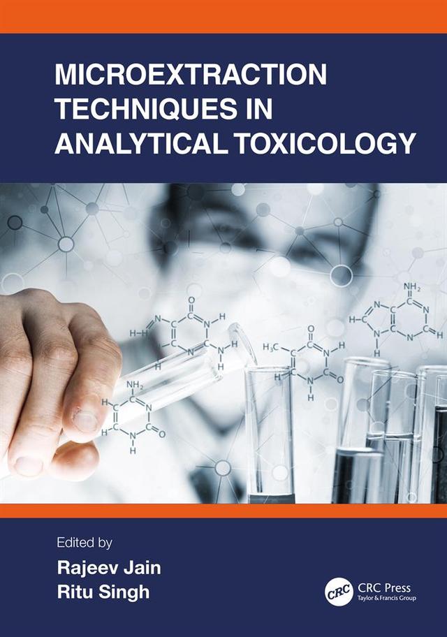 Microextraction Techniques in Analytical Toxicology by Rajeev Jain, Ritu Singh