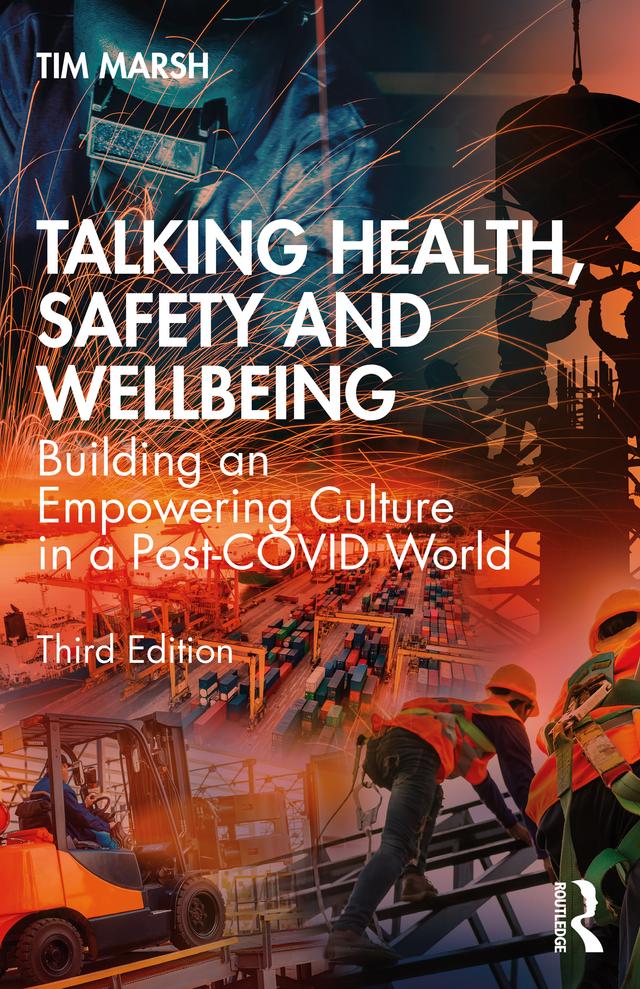 Talking Health, Safety and Wellbeing by Tim Marsh