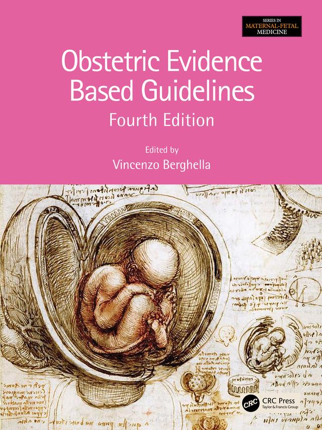 Obstetric Evidence Based Guidelines by Vincenzo Berghella