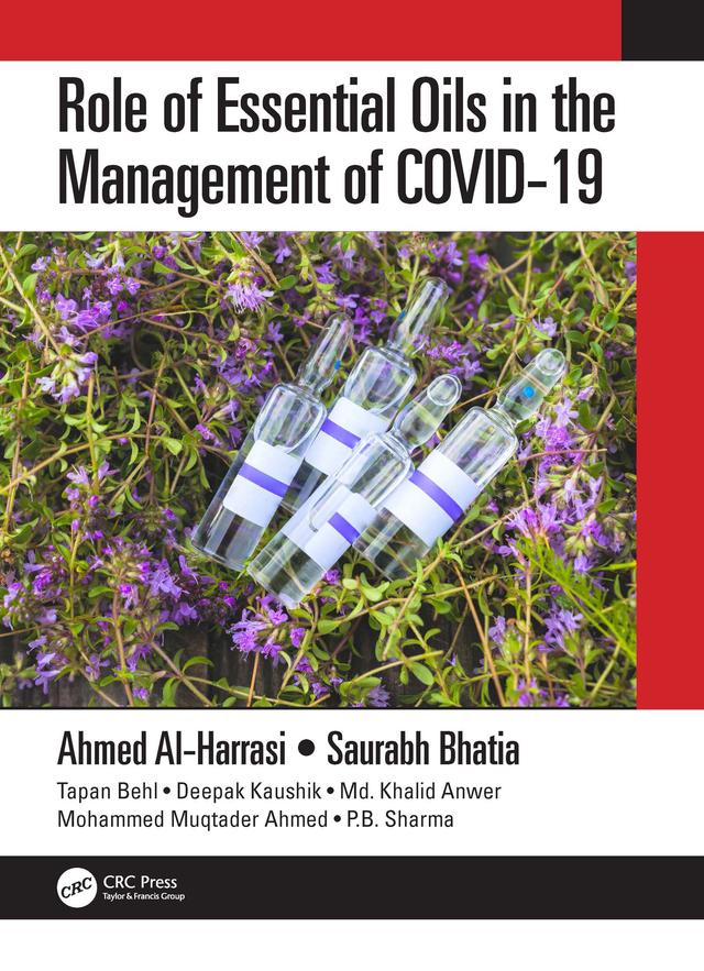 Role of Essential Oils in the Management of COVID-19 by Ahmed Al-Harrasi, Ajay Sharma, Deepak Kaushik, Md. Khalid Anwer, Md. Tanvir Kabir, Mohammed Muqtader Ahmed, Pritam Babu Sharma, Saurabh Bhatia, Tapan Behl, Vineet Mittal