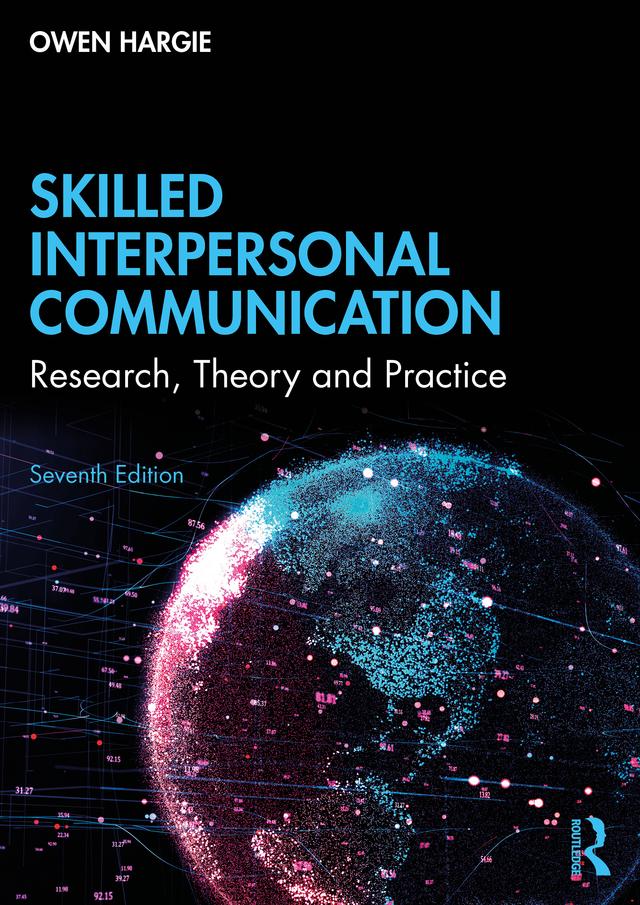Skilled Interpersonal Communication by Owen Hargie