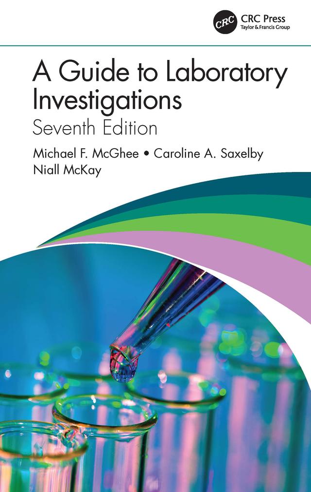 A Guide to Laboratory Investigations by Caroline A. Saxelby, Michael F. McGhee, Niall McKay