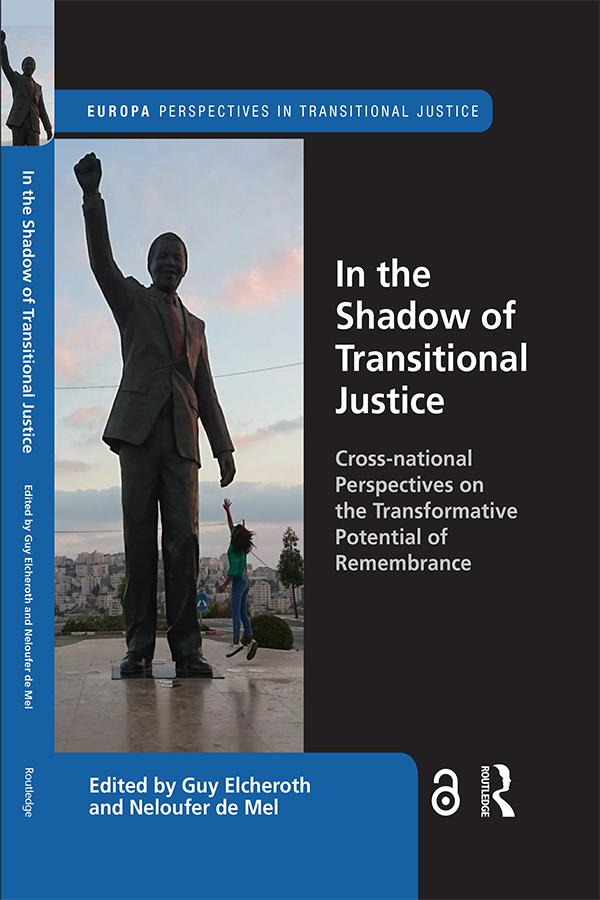 In the Shadow of Transitional Justice by Guy Elcheroth, Neloufer de Mel