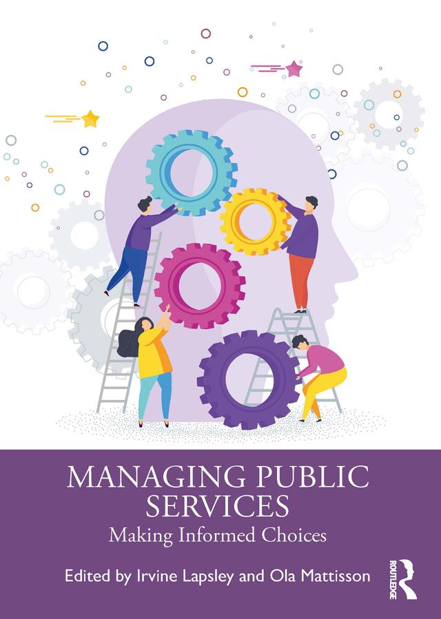 Managing Public Services by Irvine Lapsley, Ola Mattisson