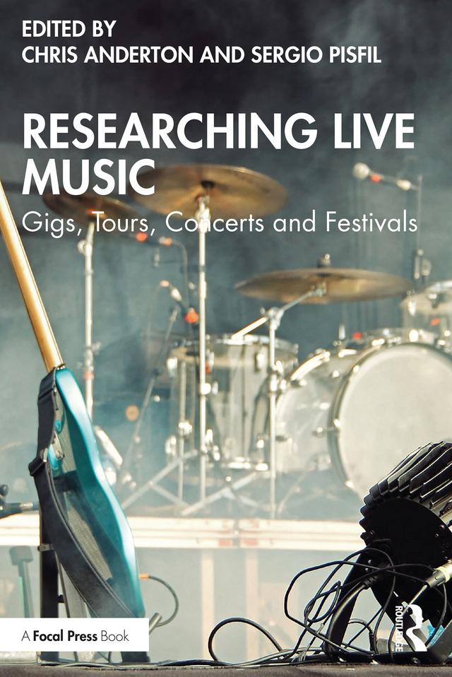 Researching Live Music by Chris Anderton, Sergio Pisfil