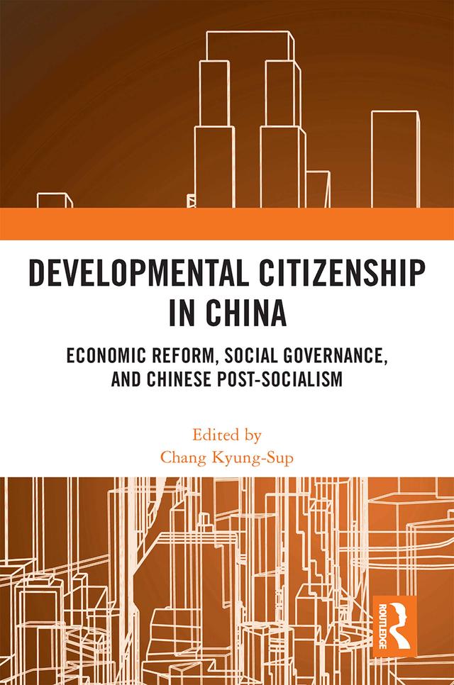 Developmental Citizenship in China by Chang Kyung-Sup