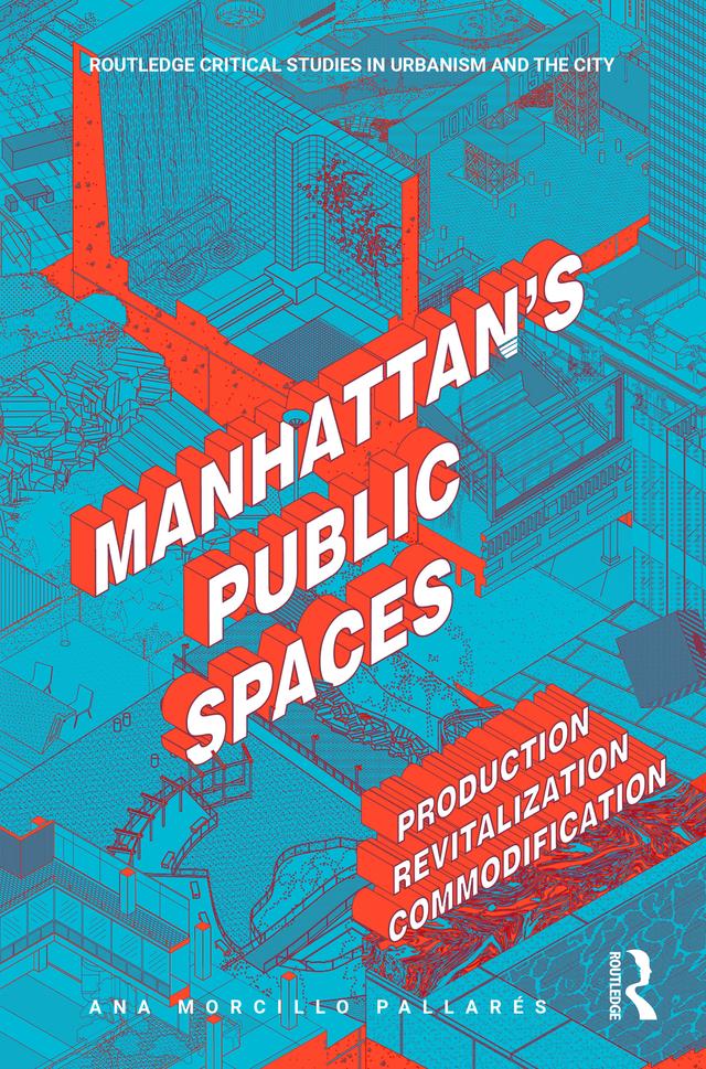 Manhattan's Public Spaces by Ana Morcillo Pallarés