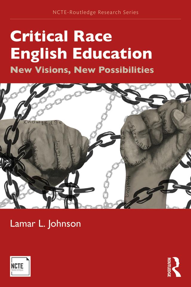 Critical Race English Education by Lamar L. Johnson