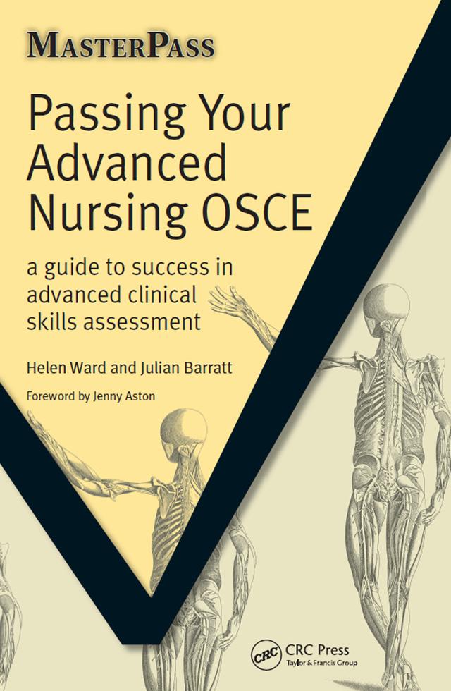 Passing Your Advanced Nursing OSCE by Helen Ward, Julian Barratt, Navreet Paul