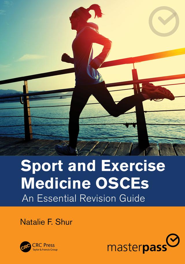Sport and Exercise Medicine OSCEs by Natalie F. Shur
