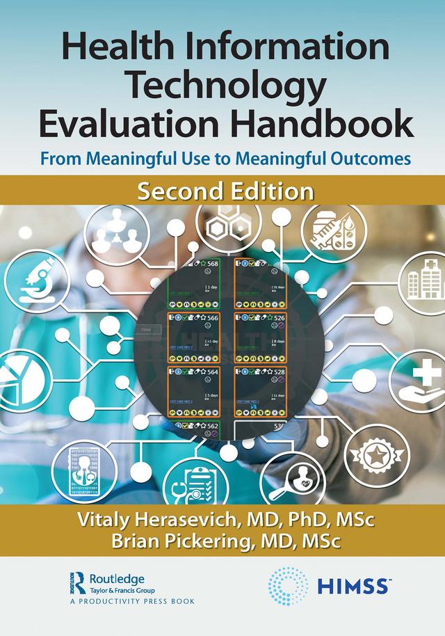 Health Information Technology Evaluation Handbook by Brian W. Pickering, MD, MSc, Vitaly Herasevich, MD, PhD, MSc