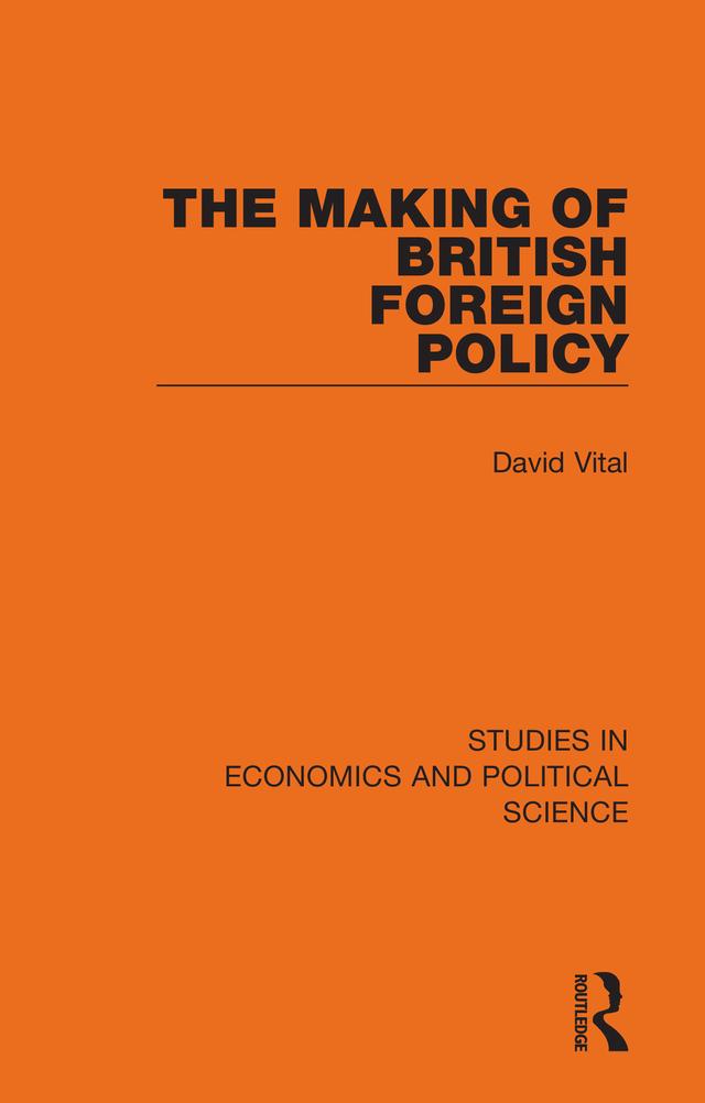 The Making of British Foreign Policy by David Vital