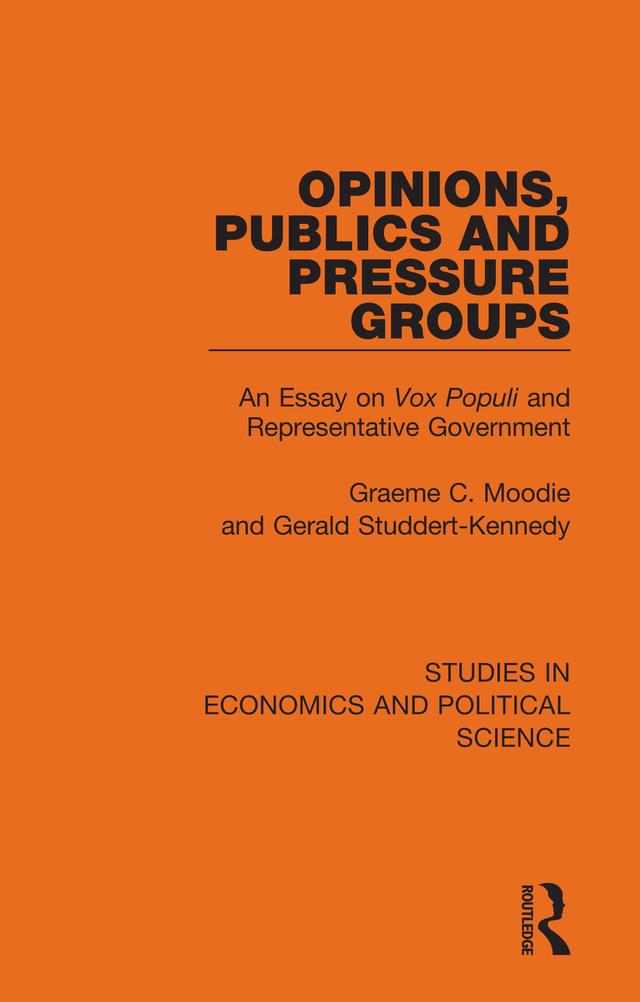 Opinions, Publics and Pressure Groups by Gerald Studdert-Kennedy, Graeme C. Moodie