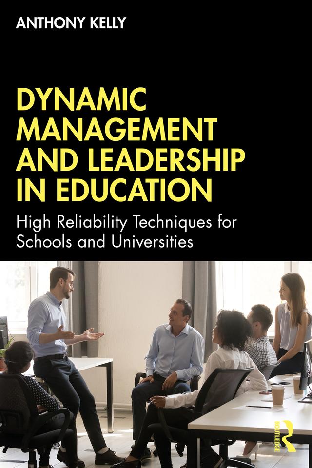 Dynamic Management and Leadership in Education by Anthony Kelly