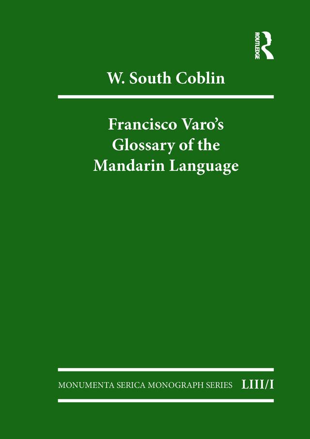 Francisco Varo's Glossary of the Mandarin Language by W South Coblin