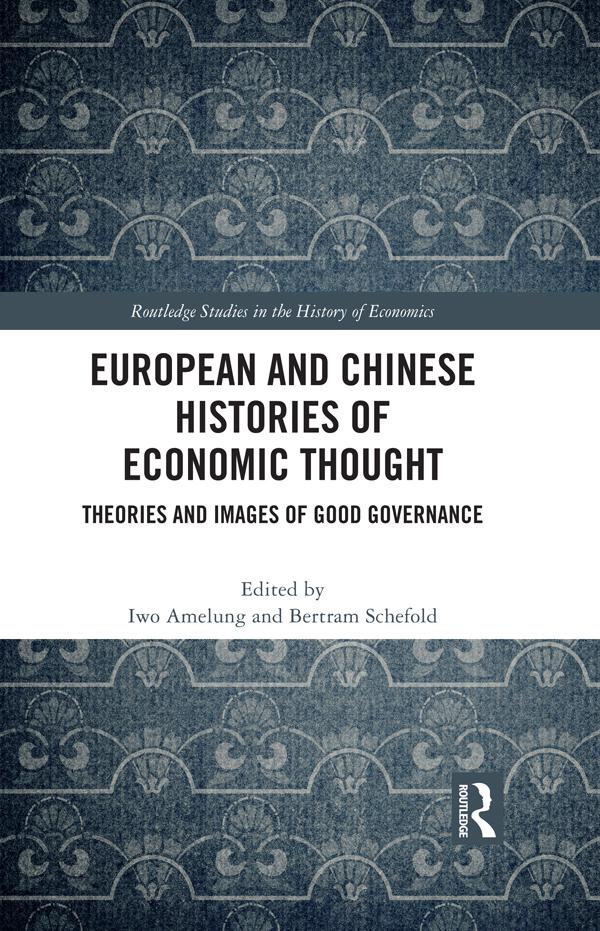European and Chinese Histories of Economic Thought by Bertram Schefold, Iwo Amelung