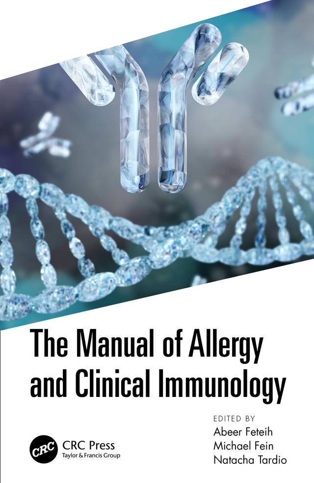 The Manual of Allergy and Clinical Immunology by Abeer Feteih, Michael Fein, Natacha Tardio