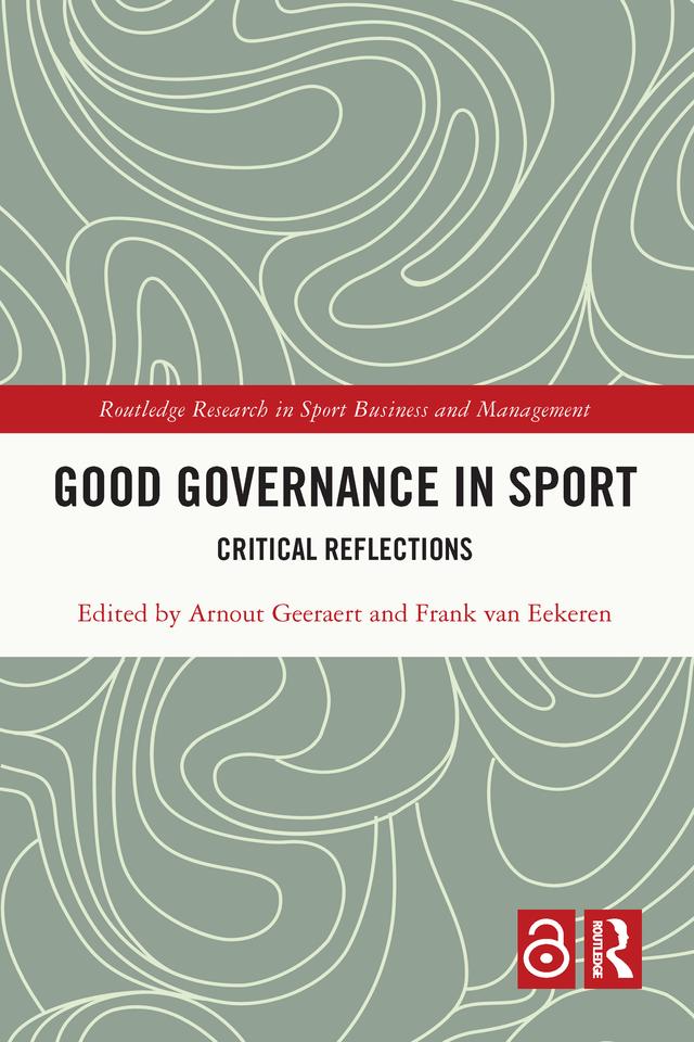 Good Governance in Sport by Arnout Geeraert, Frank van Eekeren