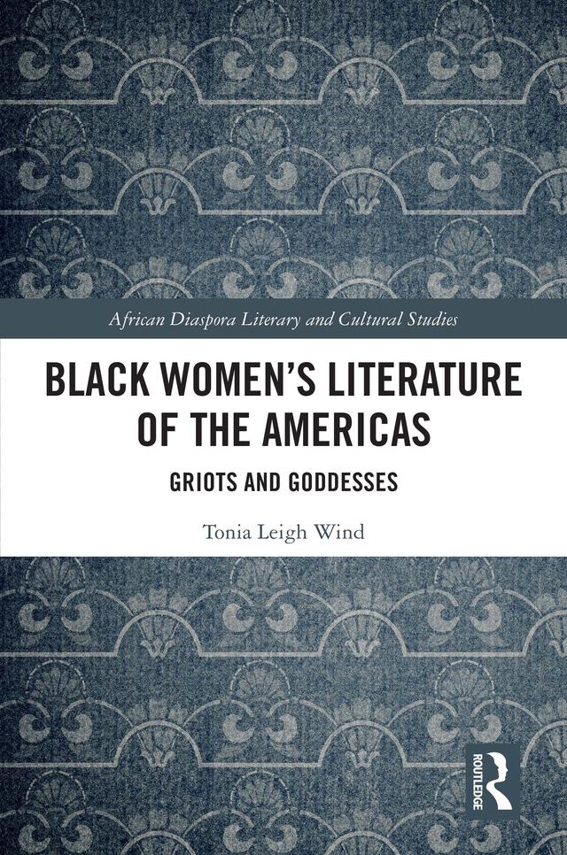 Black Women’s Literature of the Americas by Tonia Leigh Wind